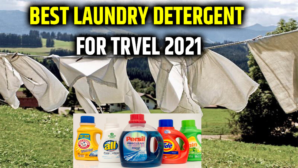 Best Laundry Detergent for Travel 2021