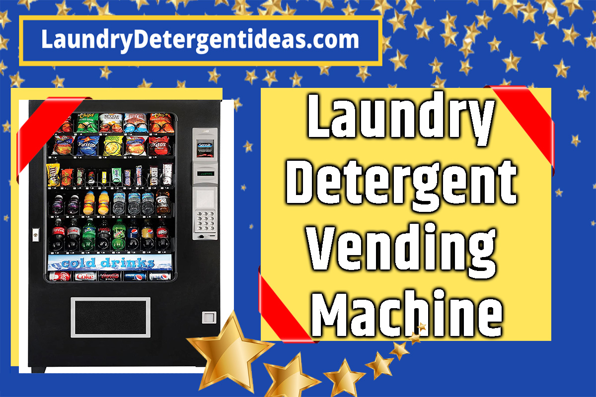 Best Laundry Detergent Vending Machine 2022 Reviews