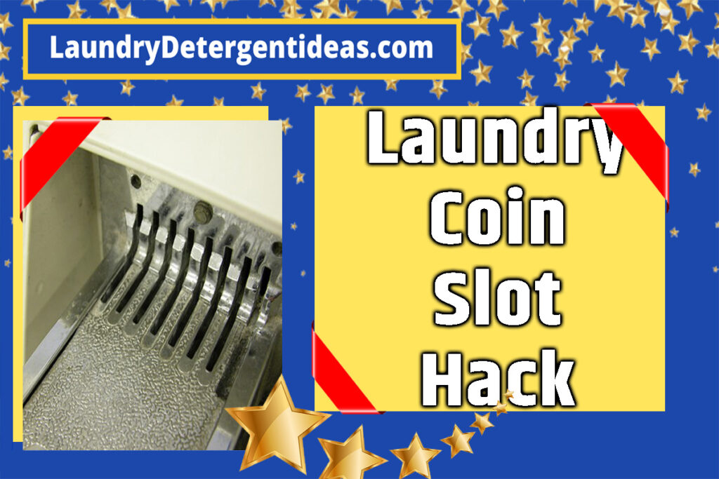 Laundry Coin Slot Hack Ideas for Washing Machine [Best Guide 2023]