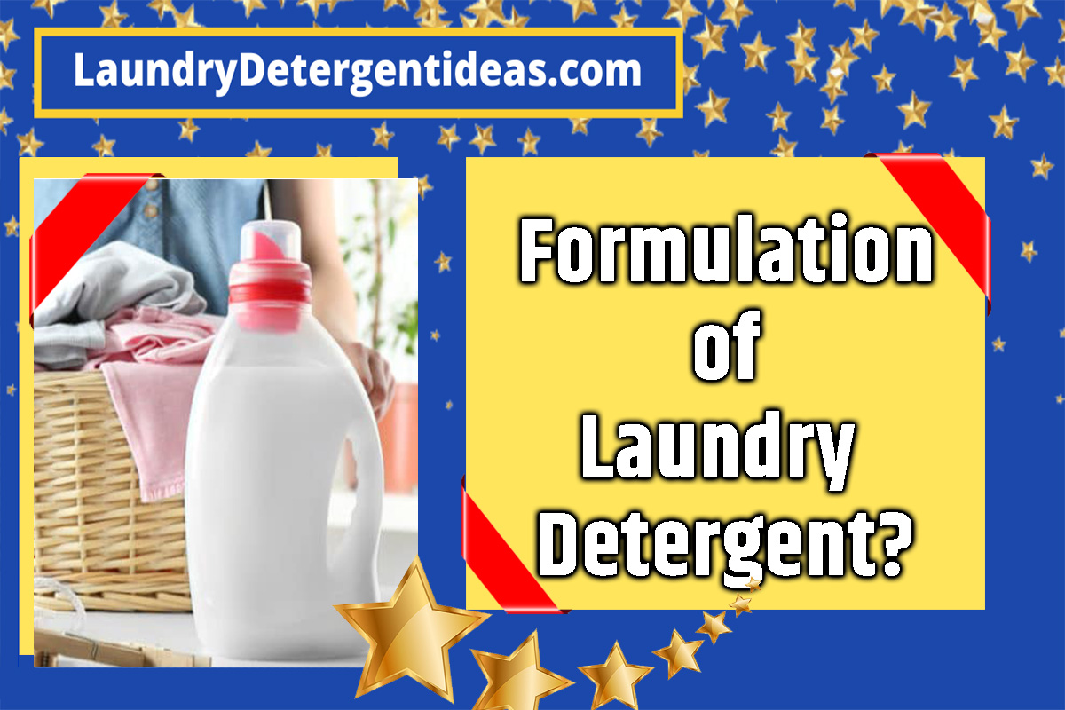 Formulation of Detergent