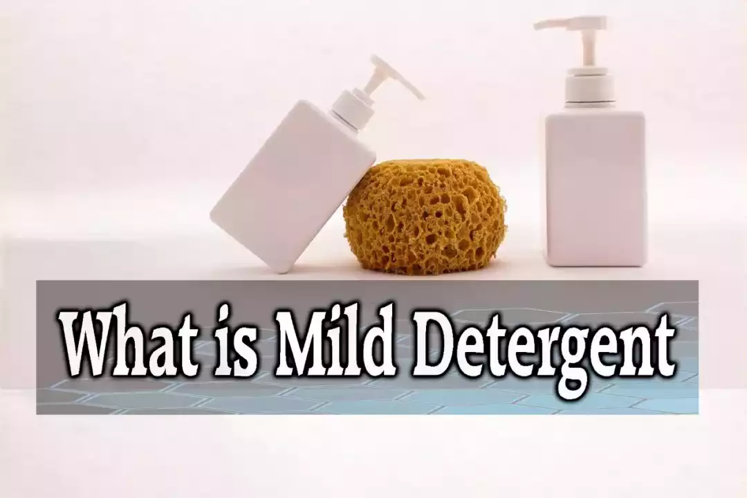 what is mild detergent