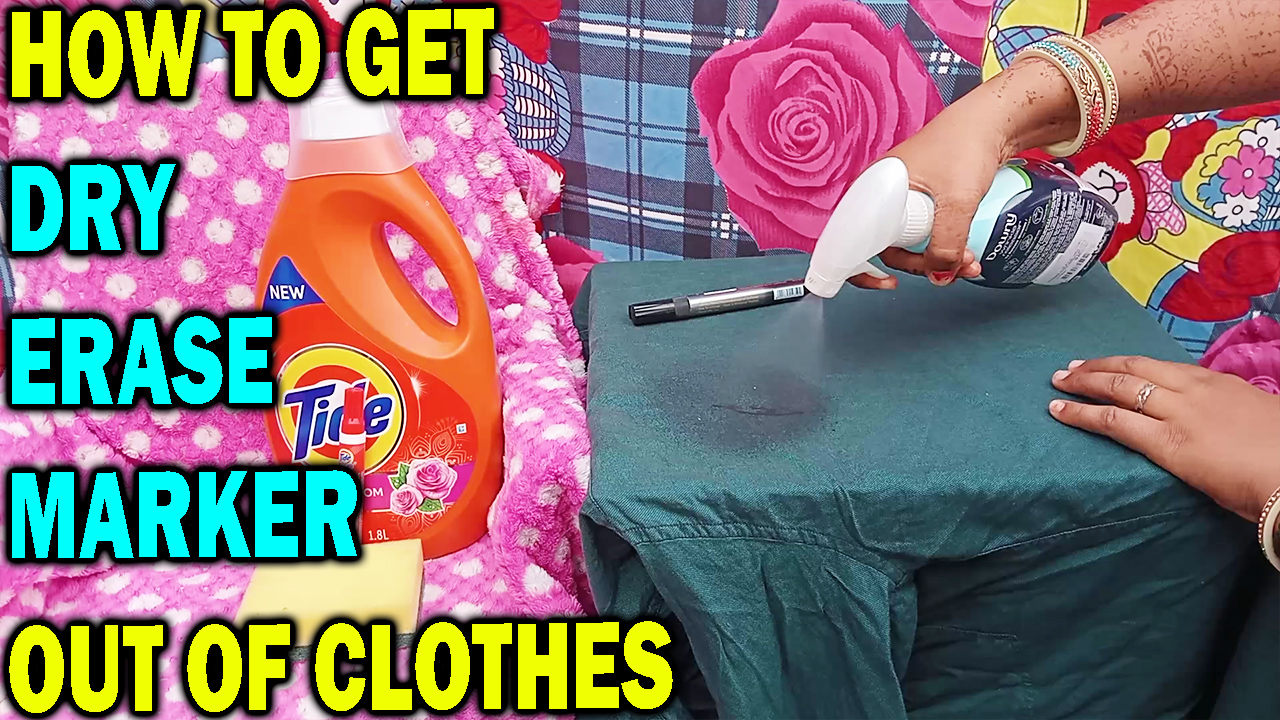 how to get dry erase marker out of clothes