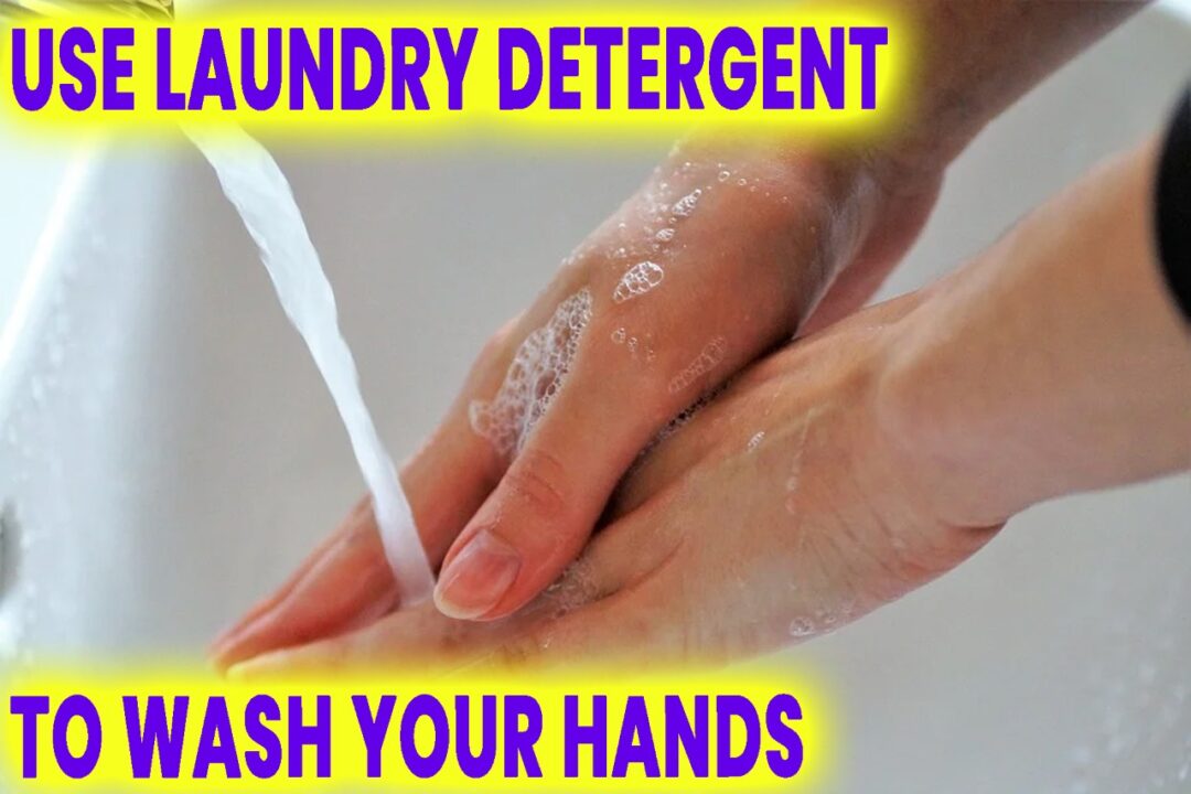 Can You Use Laundry Detergent to Wash Your Hands?