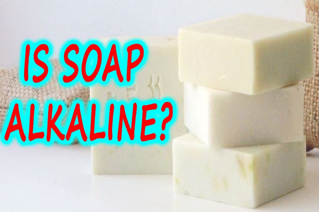 Is Soap Alkaline