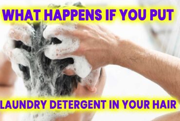 What Happens if You Put Laundry Detergent in Your Hair