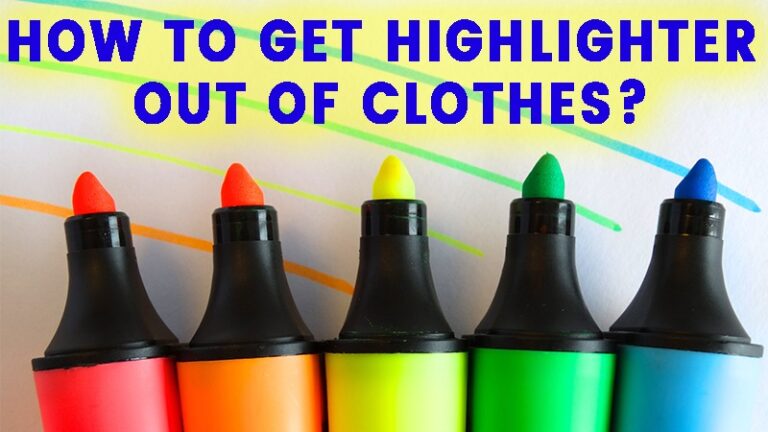 How To Get Highlighter Pen Out Of Clothes