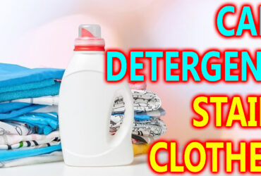 can detergent stain clothes