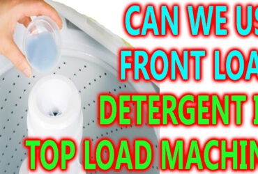 can we use front load detergent in top load machine