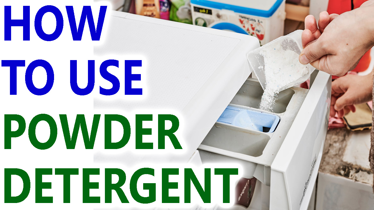 how to use powder detergent