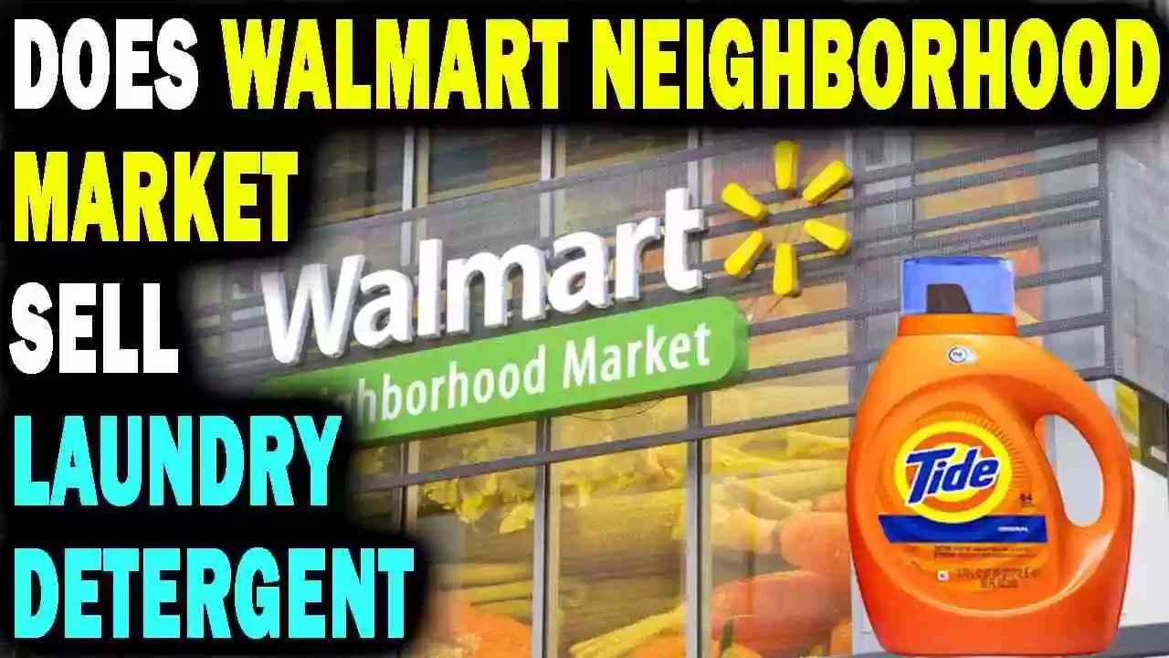 does walmart neighborhood market sell laundry detergent
