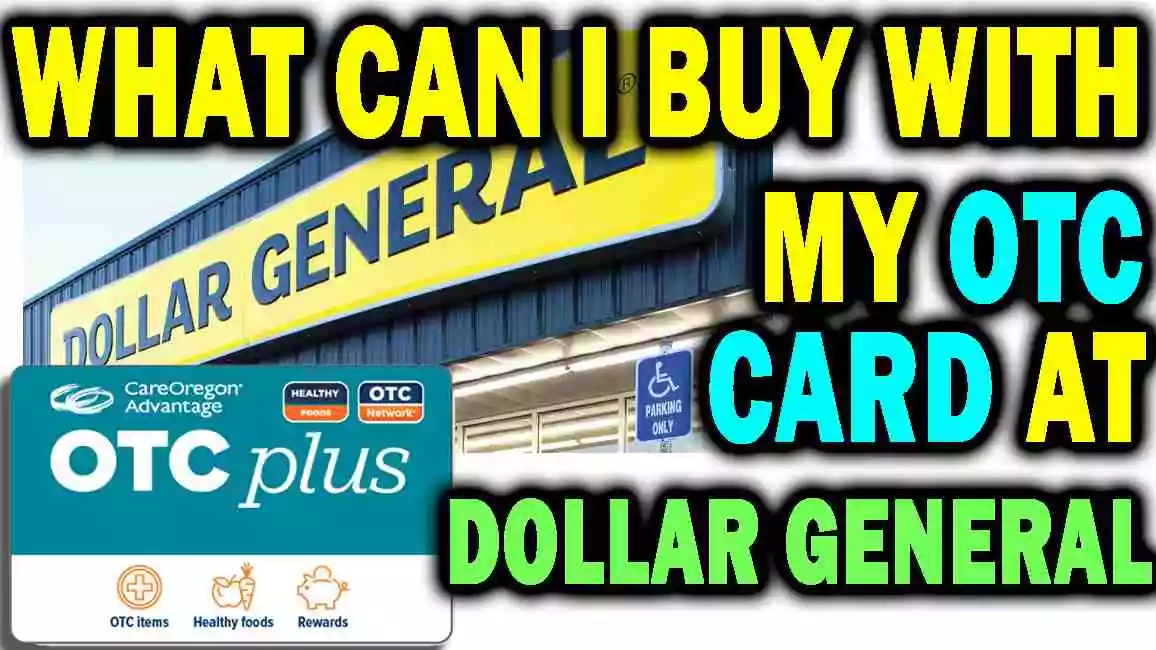 What Can I Buy With My OTC Card At Dollar General